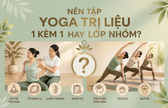 Nên Tập Yoga Trị Liệu 1 Kèm 1 Hay Lớp Nhóm?